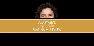 Alastair's April 2018 Platinum Review